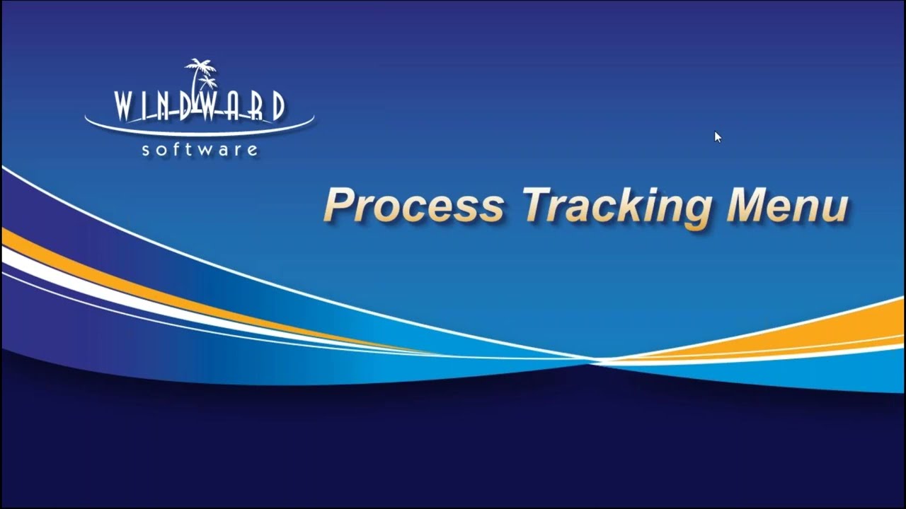 Process Tracking Menu
